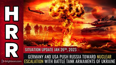 Situation Update, 1/26/23 - Germany and USA push Russia toward nuclear escalation...