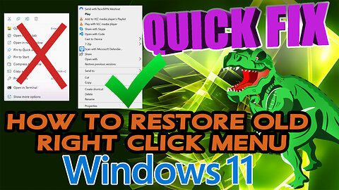 Quick Fix Ep21 Restore old Right Click menu in Windows 11
