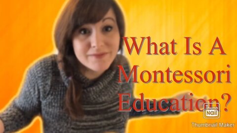 What Is A Montessori Education? / Homeschool Montessori / Homeschool Styles / Montessori Style