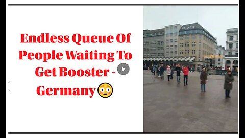 Endless Queue Of People Waiting To Get Booster - Germany 😳