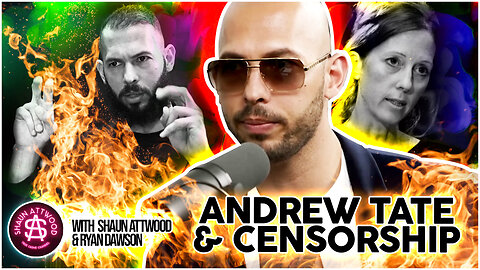 Andrew Tate & Censorship: Ryan Dawson