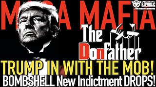 MAGA MAFIA ! Trump in With the MOB! Bombshell NEW Indictment Just Dropped!
