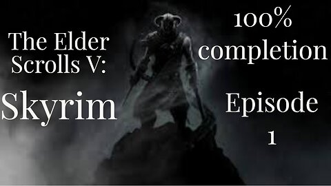 The Elder Scrolls V: Skyrim Anniversary Edition | 100% Lets-play | Ep1