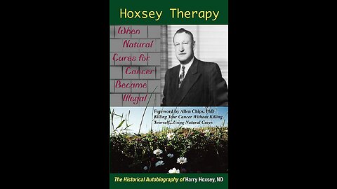 PART 3: Forbidden Cures: Harry Hoxsey (Hoxsey therapy)