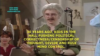 1993, KIDS IN THE HALL POLITCIAL CORRECTNESS PREDICTIVE PROGRAMMING, THOUGHT CONTROL & EVIL AGENDAS!