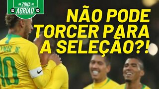 Torcer para brasileiros pode, para a seleção não pode? - Na Zona do Agrião - 29/07/21