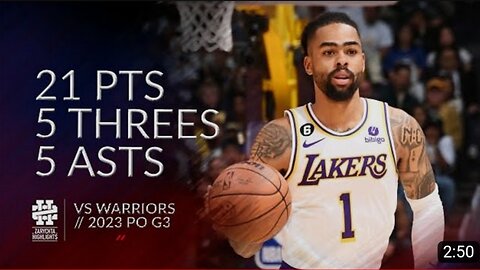 DAngelo Russell 21 pts 5 threes 5 asts vs Warriors 2023 PO G3