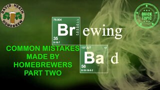 Brewing Bad Part 2 Common Mistakes Made By HomeBrewers