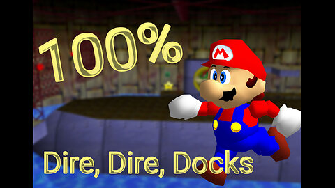 How to Get All Stars in Dire, Dire, Docks 100% - Super Mario 64