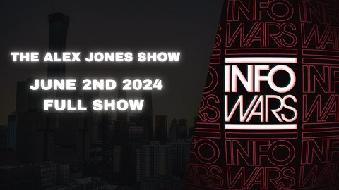 ATTENTION - EMERGENCY SUNDAY BROADCAST! - THE Alex Jones Show June 2nd 2024!