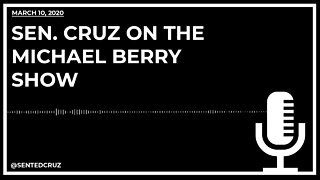 Cruz on The Michael Berry Show Discusses COVID-19, Self-Quarantine