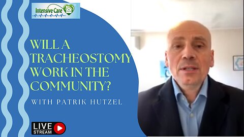 Will a Tracheostomy Work in the Community?