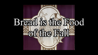 2023.02.26 – Bread Is the Food of the Fall