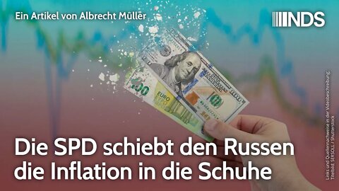 Die SPD schiebt den Russen die Inflation in die Schuhe | Albrecht Müller | NDS-Podcast
