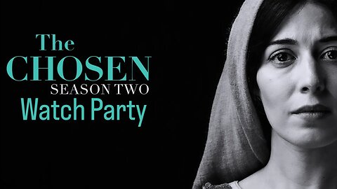 The Chosen S2 | 🍿Watch Party🎬
