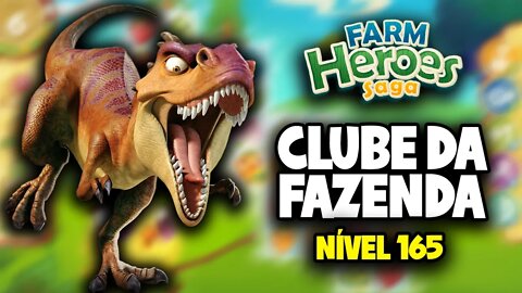 Farm Heroes Saga - Clube da fazenda - Nível 165