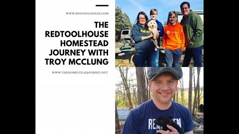 S1E61 The Homestead Journey of Red ToolHouse With Troy McClung