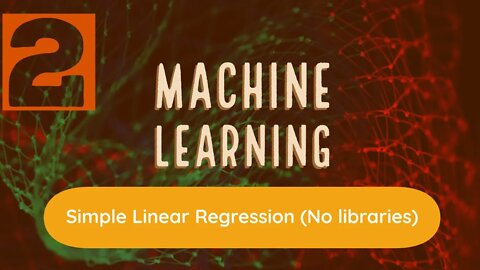 Machine Learning, Ep. 2: Simple Linear Regression