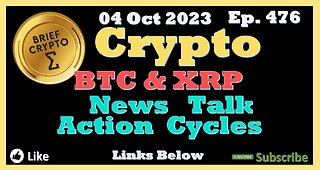 BTC and XRP - BEST BRIEF CRYPTO VIDEO News Talk Action Cycles Bitcoin Price Charts