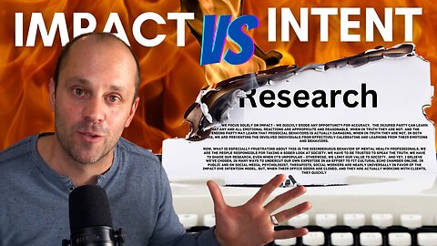 Don't Trust what Psychologists say on the Internet | Discussing Impact vs Intent