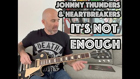 It's Not Enough by Johnny Thunders & The Heartbreakers Guitar Lesson Part 1 - RHYTHM PARTS