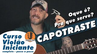 Aula Violão - Capotraste | Como usar corretamente o Capotraste | violão iniciante