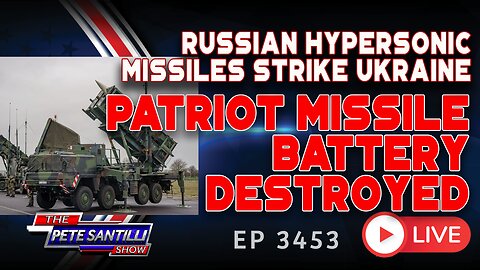 RUSSIAN HYPERSONIC MISSILES STRIKE UKRAINE; BLAST PATRIOT MISSILE BATTERY | EP3453-8AM