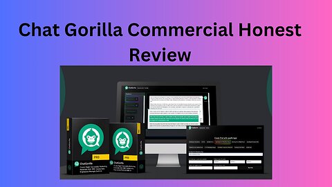 Chat Gorilla Commercial Honest Review - Unveiling the Truth!