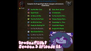 Dragonflight Season 3 Episode 11: Still chasing Dragonflight dungeon achievements!