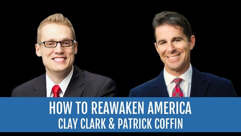 #272: How to Reawaken America—Clay Clark