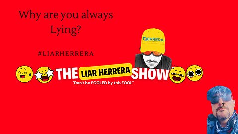 Why are you always lying? #LiarHerrera #HerreraInsuranceMarketing