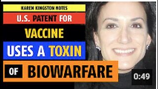 U.S. patent for vaccine nanotechnology uses toxin of biowarfare, notes Karen Kingston