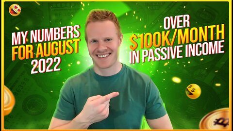 Over $100k/month in Passive Income in August - See Where it Comes From!