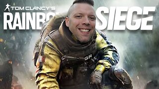 Embarrassing Myself in Rainbow Six Siege...