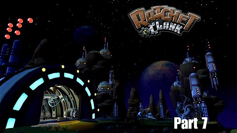 Let's play and history: Ratchet & Clank Part 7