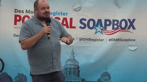 Ryan Melton speaks at the Des Moines Register Political Soapbox during the Iowa State Fair：/11