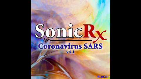 SonicRx: Coronavirus - SARS Sound Healing Remedy