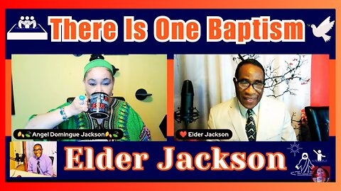 There Is One Baptism (Part Two)