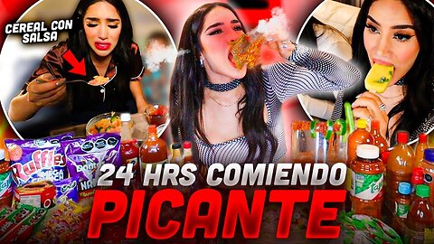 24 HORAS COMIENDO PICANTE 🌶️ 🥵 Kimberly Loaiza