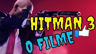 HITMAN 3 O FILME | Melhor filme legendado qualidade 1080p