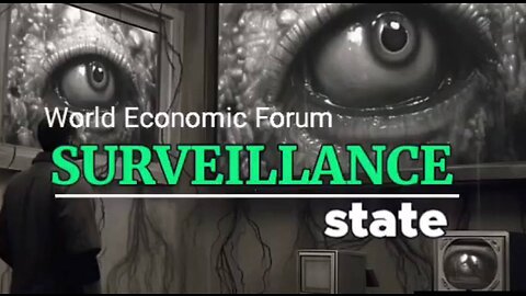 Episode 3: ‘WEF - a surveillance state’