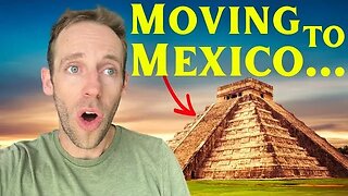 7 Things to Know BEFORE Moving to Mexico...