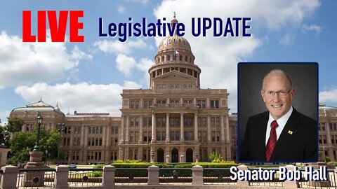 79: LIVE Legislative Update with Senator Bob Hall