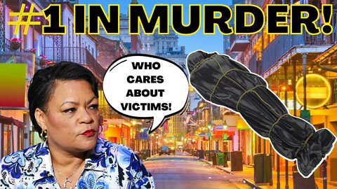New Orleans AWARDED THE NUMBER ONE MURDER CITY! Another DEMOCRAT MAYOR FAILS!