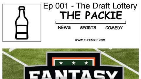 The Packie Fantasy League - Ep 1 - Draft Order Show