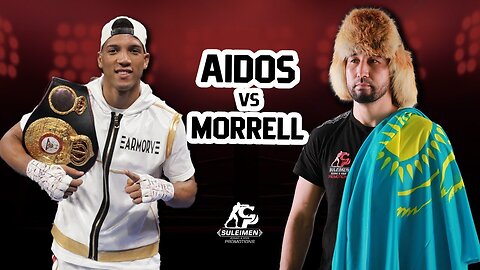 Aydos Yerbosynuly VS David Morrel