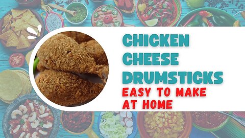 Chicken Cheese Drumsticks | Easy to Make at Home