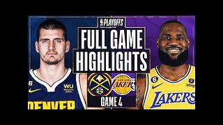 Los Angeles Lakers vs. Denver Nuggets Full Game 4 Highlights _ May 22 _ 2022-2023 NBA Playoffs