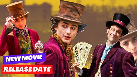 Wonka Release Date and Everything You Need to Know