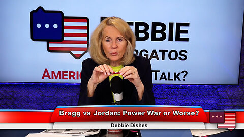 Bragg vs Jordan: Power War or Worse? | Debbie Dishes 4.12.23